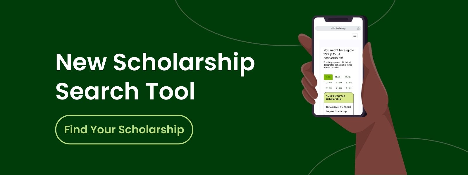 graphic of person holding a phone featuring a search tool with text that reads New Scholarship Search Tool and a button that says Find Your Scholarship