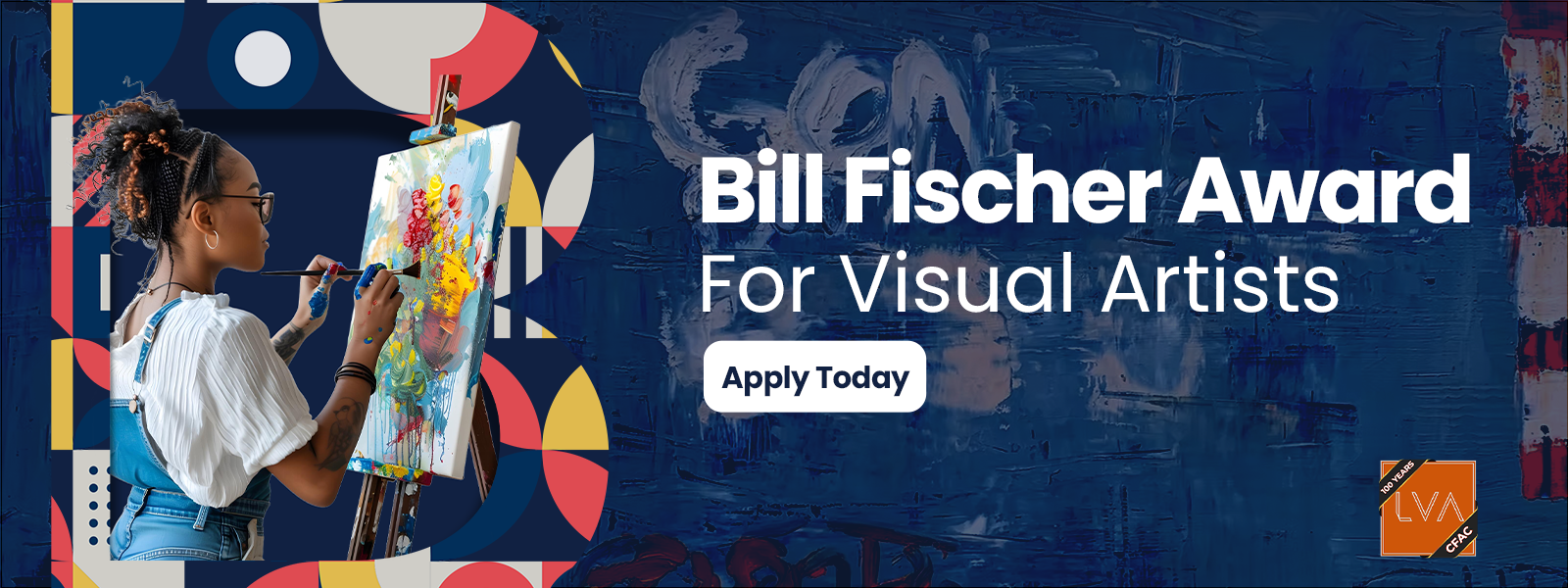 Bill Fischer Award for Visual Artists - apply today by clicking here!